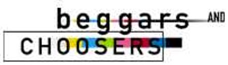 Beggars and Choosers