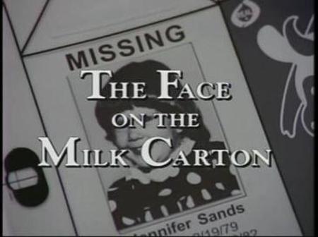 The Face on the Milk Carton The Face on the Milk Carton